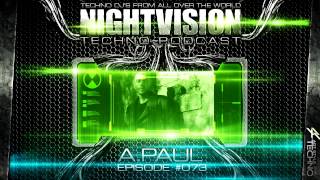 A.Paul [POR] - NightVision Techno PODCAST 73 pt.5 3rd Anniversary