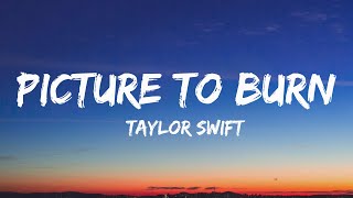 Taylor Swift - Picture To Burn (Lyrics)