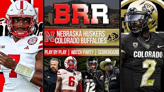 Nebraska Huskers vs Colorado Buffaloes | LIVE Reaction | Scoreboard | Play By Play | Postgame Show