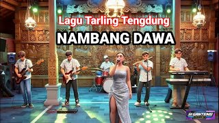 Download lagu Tarling Tengdung ' NAMBANG DAWA ' Lagu Tarling Cirebonan Populer  mp3