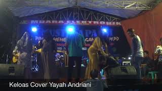 Download lagu Keloas Cover Yayah Andriani (LIVE SHOW CIGANJENG PANGANDARAN) mp3