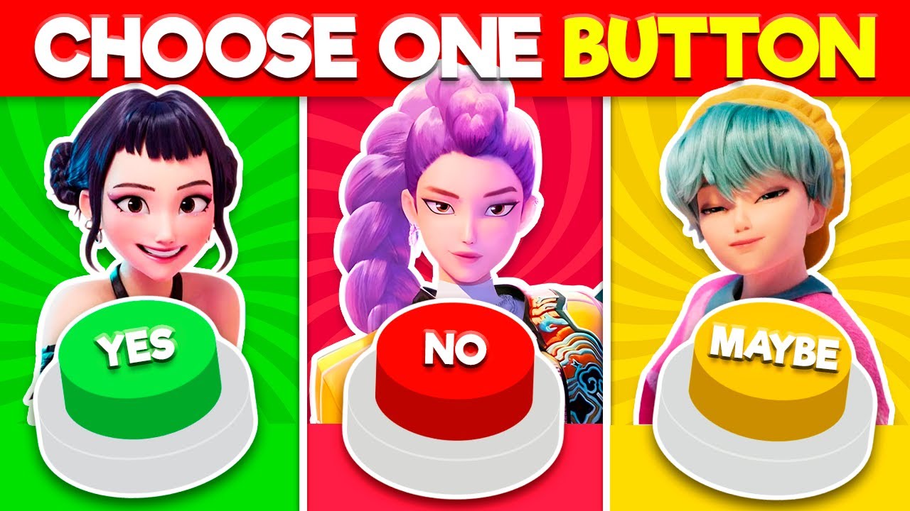 KPOP DEMON HUNTERS 🟢 YES 🔴 NO 🟡 MAYBE Challenge 🤔 Choose One Button!