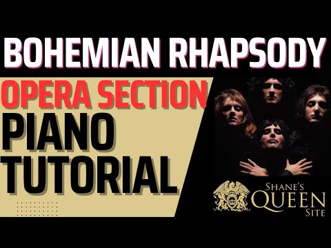 Bohemian Rhapsody Piano Tutorial : How to Play Bohemian Rhapsody Opera Section