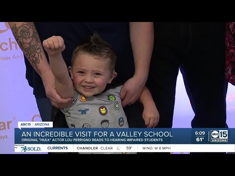 'The Incredible Hulk' actor inspires Valley students who are hearing impaired