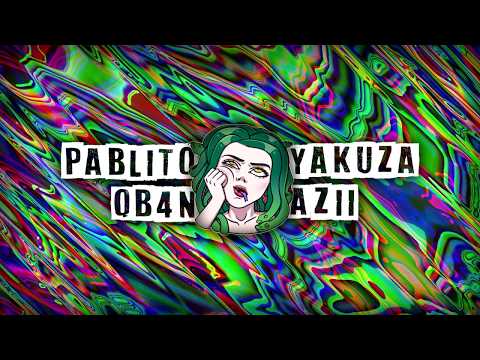 PABLITO x QB4N x YAKUZA x AZII - CO TY KURWA CHCESZ?! // prod. 27Corazones Beats