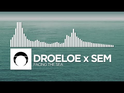 DROELOE x Sem - Facing The Sea