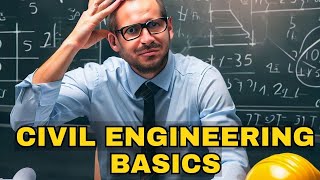 Civil Engineering Basic Knowledge You Must Learn