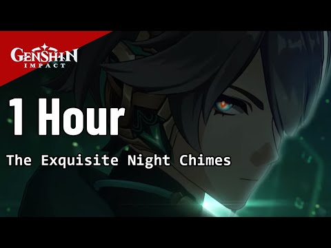 1HOUR Alhaitham Theme Music  - The Exquisite Night Chimes (KemQuy Remix) | Genshin Impact