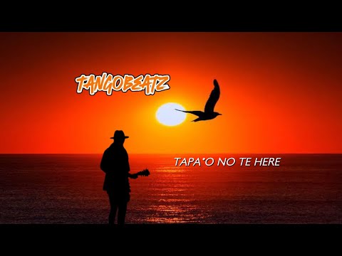 TangoBeatz - Tapa'o No Te Here