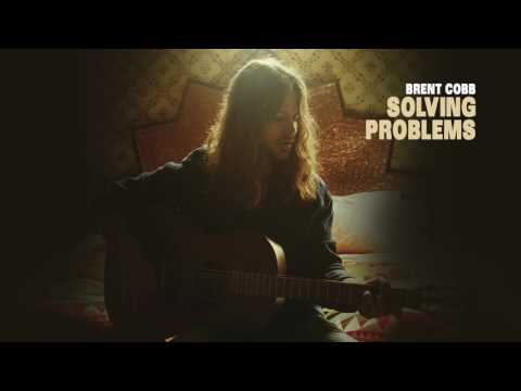 Brent Cobb - Solving Problems [Official Audio]