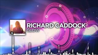 Richard Caddock - Glow
