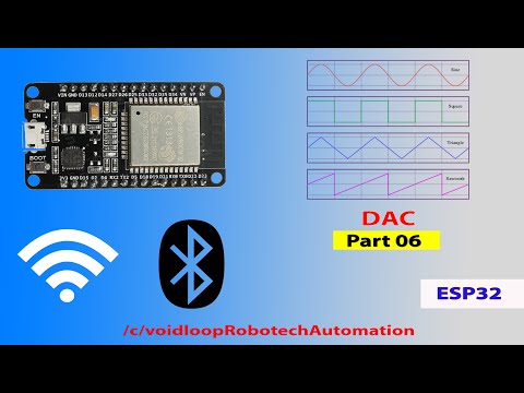 06 Wave form ( Sine wave, Square, Triangular and sawtooth wave form) generate  with ESP32 DAC
