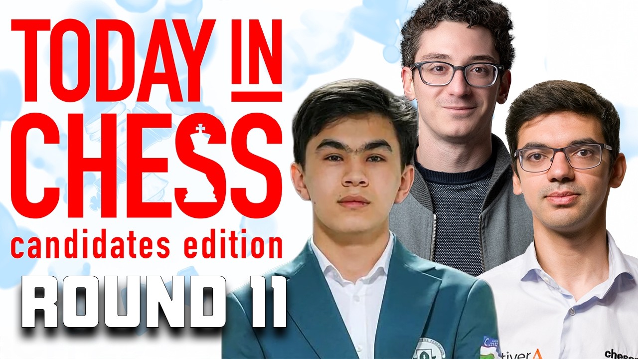 Today in Chess | 2026 Candidates Edition: Round 11 | CARUANA vs. SINDAROV