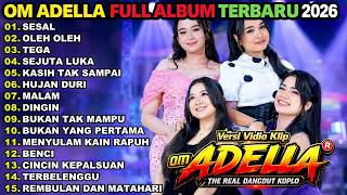 Download lagu SESAL - OLEH OLEH - TEGA || OM ADELLA FULL ALBUM TERBARU 2026 mp3 Download lagu SESAL - OLEH OLEH - TEGA || OM ADELLA FULL ALBUM TERBARU 2026 mp3