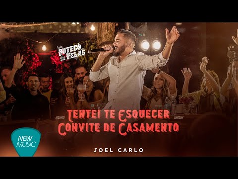 Joel Carlo - Tentei Te Esquecer, Convite De Casamento (Clipe Oficial)