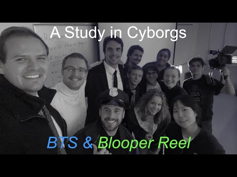 Cyborgs BTS & Bloopers
