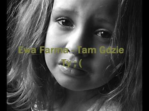 Ewa Farna - Tam Gdzie Ty