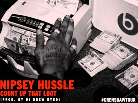 Nipsey Hussle   Count Up That Loot 2014