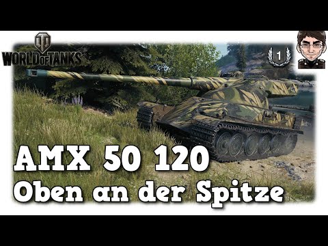World of Tanks - AMX 50 120, Oben an der Spitze