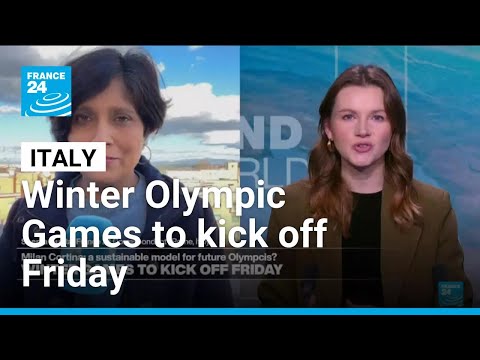 Milan-Cortina Winter Olympic Games to kick off Friday • FRANCE 24 English