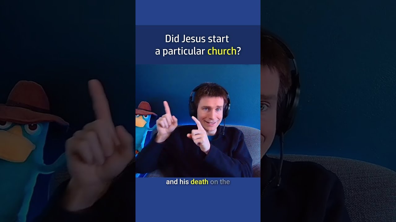 Did Jesus Start ONE Particular Church?