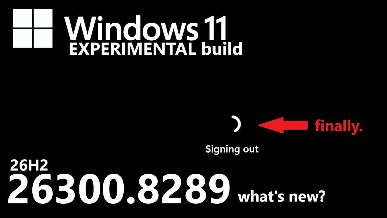 Windows 11 Experimental Build 26300.8289 (26H2): What's New?