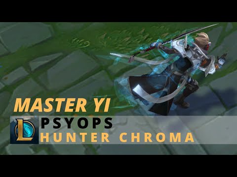 PsyOps Master Yi Hunter Chroma - League Of Legends