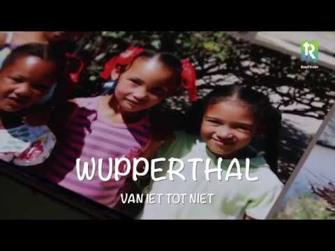 Wupperthal: van iet tot niet Trailer