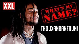Thouxanbanfauni's Life-Changing Moment - What's My Name?