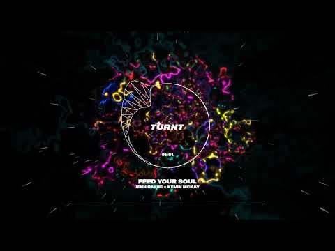 Jenn Payne x Kevin McKay - Feed Your Soul