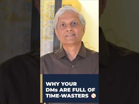 WHY YOUR DMs ARE FULL OF TIME-WASTERS