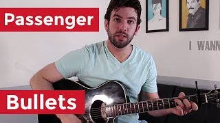 Passenger - Bullets (Guitar Lesson) by Shawn Parrotte