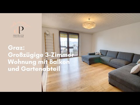Videorundgang: Graz - Großzügige 3-Zimmer-Wohnung mit Balkon und Gartenabteil