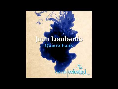 Juan Lombardo - Quiero Funk (Original Mix)