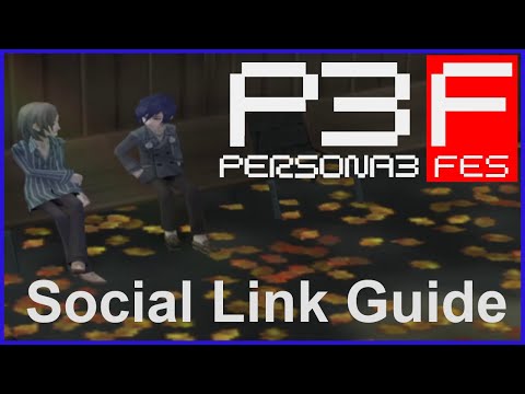 Persona 3 FES Social Link Strategy Guide