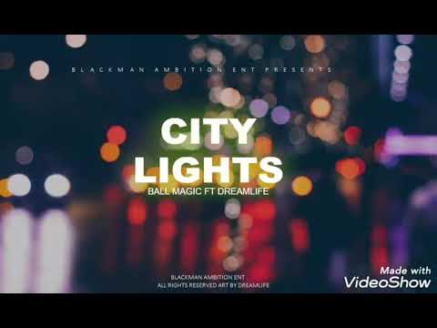 BALL MAGIC Ft. DREAMLIFE - CITY LIGHTS (OFFICIAL AUDIO)