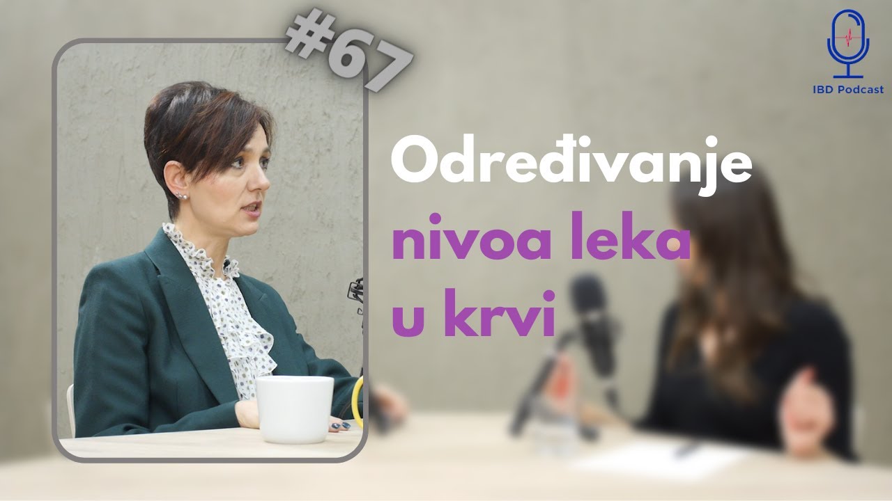 Dr Iva Perović Blagojević, "Određivanje nivoa leka u krvi" | IBD podcast EP067, Stetoskop