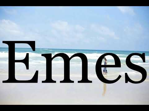 How To Pronounce Emes🌈🌈🌈🌈🌈🌈Pronunciation Of Emes