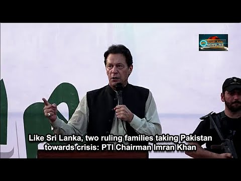 Like Sri Lanka, two ruling families taking Pakistan towards crisis PTI Chairman Imran Khan