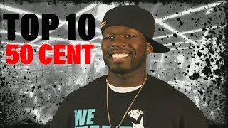 TOP 10 Songs - 50 Cent