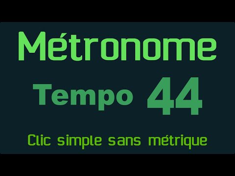 Métronome clic simple (sans métrique) tempo 44