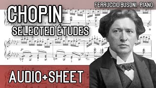 Chopin - 2 Selected Etudes from Opp. 10 & 25 (Audio+Sheet) [Busoni]