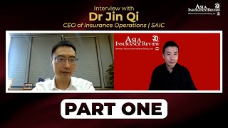 Interview with SAIC's CEO of insurance operations, Dr Jin Qi
