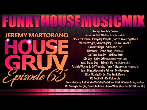 HOUSE GRUV 65🕺Funky Disco House Music DJ MIX🕺 #housemusic - DJ Jeremy Martorano