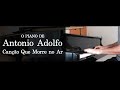 Antonio Adolfo - Canção Que Morre no Ar【Piano Solo/ピアノソロ】