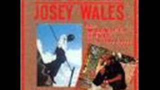 love i want josey wales