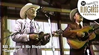 Close By - Bill Monroe &amp; His Blue Grass Boys [Live Concert 1994] (13 of 20)