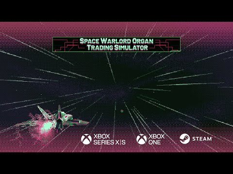 Space Warlord Organ Trading Simulator - GAME PASS ANNOUNCE