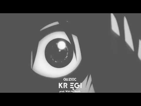 Guziec - Kręgi (prod. WISH ME DEATH)