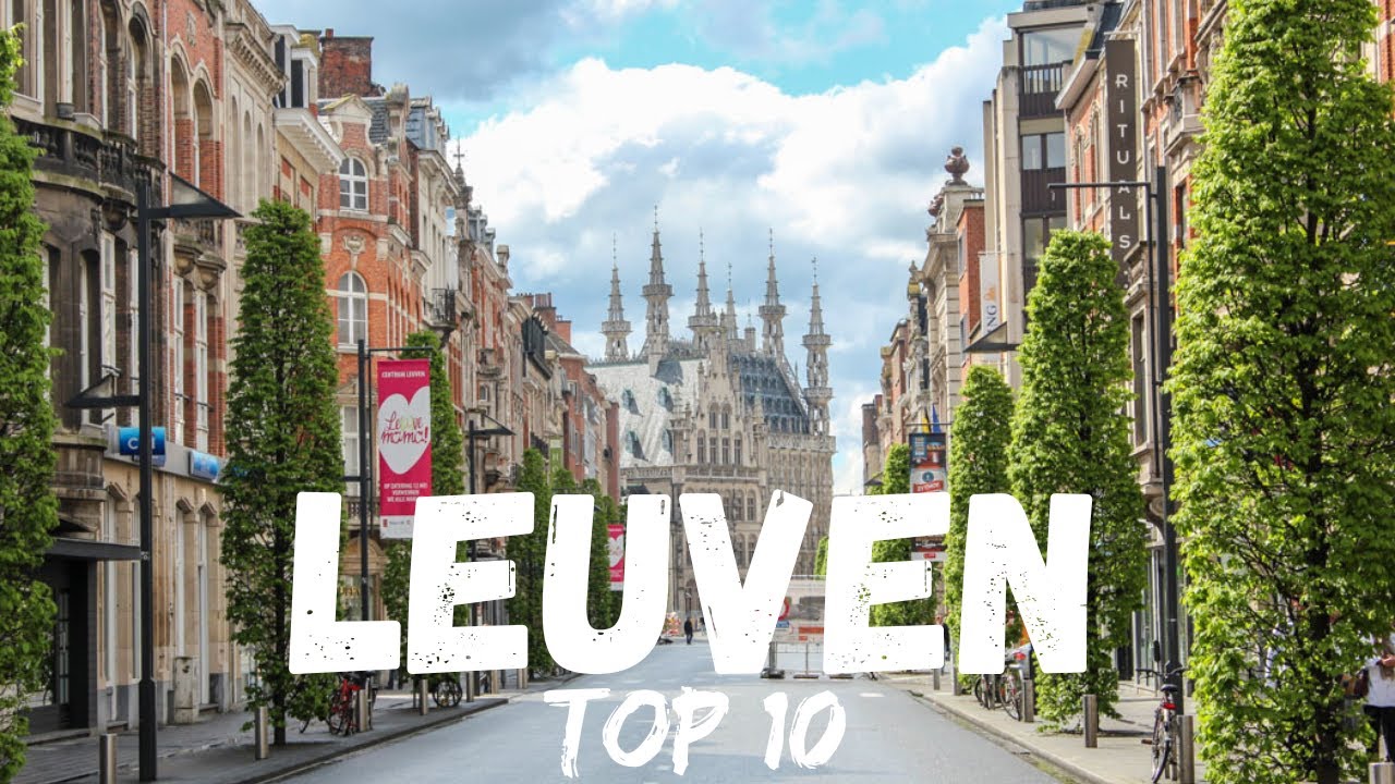 Top 10 Things To Do in Leuven Belgium